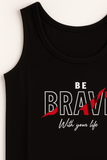 BRAVE Tank Top