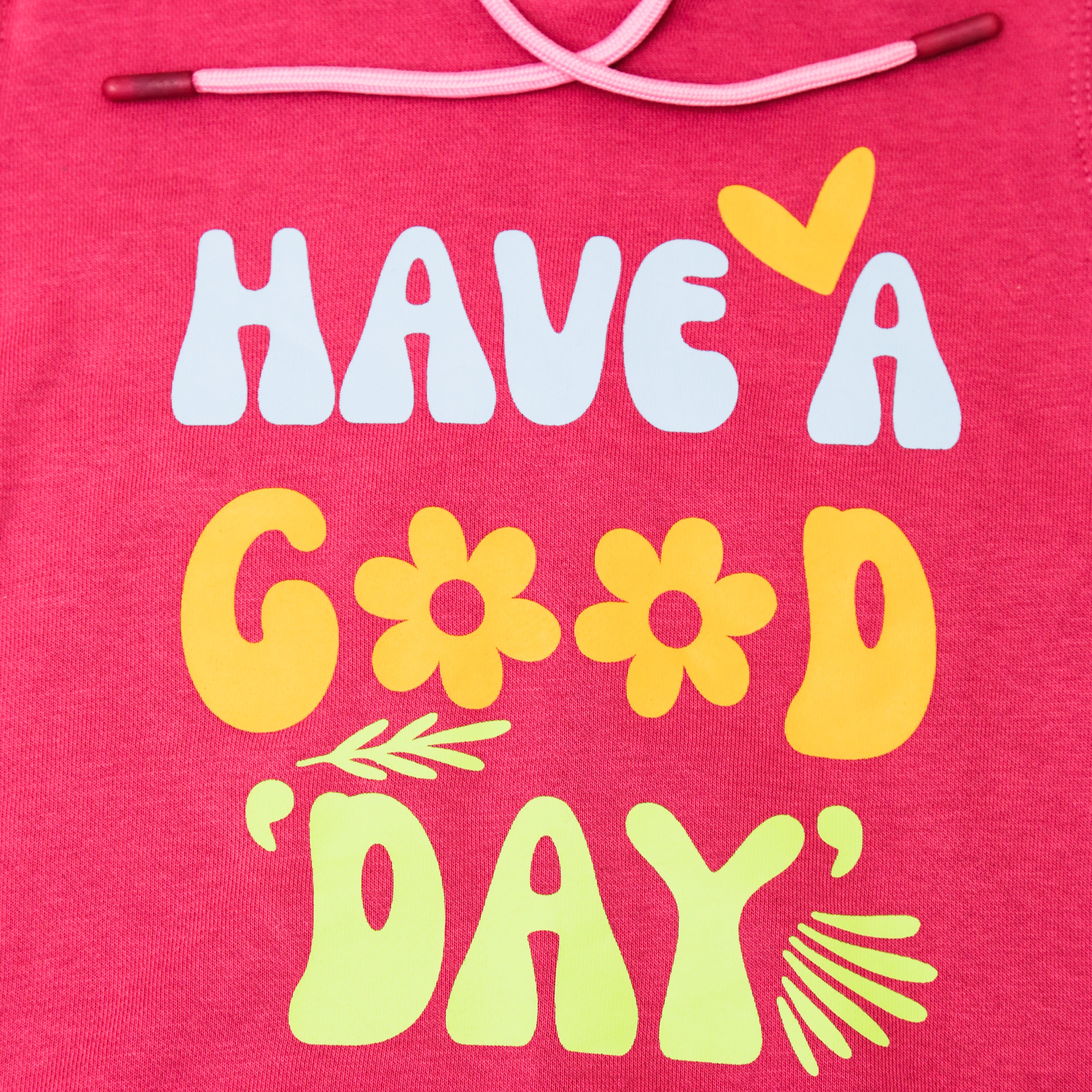 Good Day Pink Hoodie